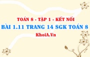 Bài 1.11 trang 14 SGK Toán 8 tập 1 Kết nối tri thức